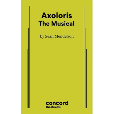 Axoloris: The Musical