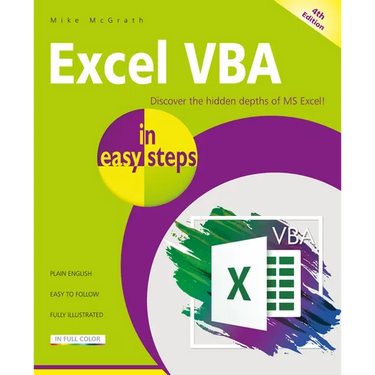 Excel VBA in Easy Steps: Illustrated Using Excel in Microsoft 365