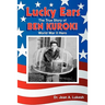 Lucky Ears: The True Story of Ben Kuroki, World War II Hero