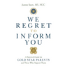 We Regret to Inform You: A Survival Guide for Gold Star Parents and Those Who Support Them