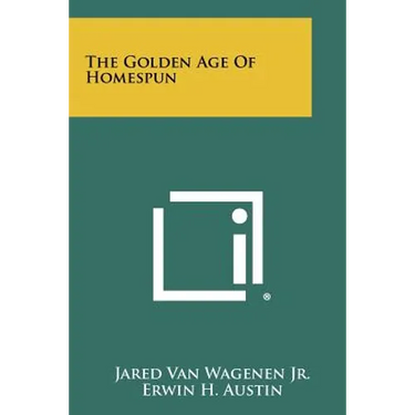 The Golden Age Of Homespun
