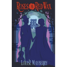 Roses in Red Wax