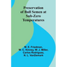 Preservation of Bull Semen at Sub-Zero Temperatures