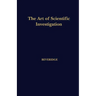 The Art of Scientific Investigation