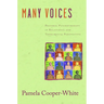 Many Voices: Pastoral Psychotherapy in Relational and Theological Perspective