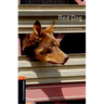 Oxford Bookworms Library: Red Dog: Level 2: 700-Word Vocabularylevel 2