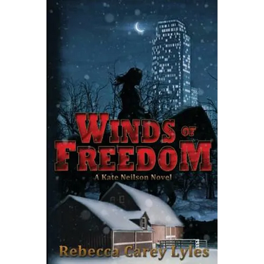 Winds of Freedom: A Kate Neilson Novel