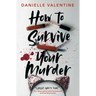 How to Survive Your Murder