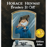 Horace Henway Brushes It Off