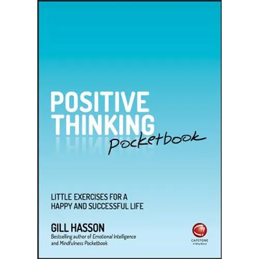 Positive Thinking Pocketbook: Little Exercises for a Happy and Successful Life