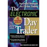 The Electronic Day Trader: Successful Strategies for On-Line Trading