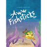 Aww Fishsticks