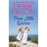 Three Little Wishes