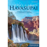 Exploring Havasupai: A Guide to the Heart of the Grand Canyon