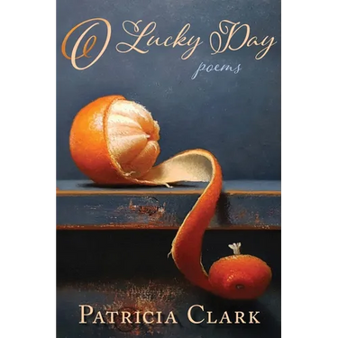 O Lucky Day: Poems