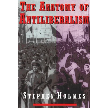 The Anatomy of Antiliberalism