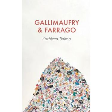 Gallimaufry & Farrago