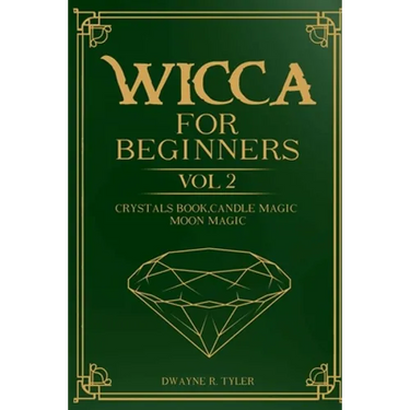 Wicca for Beginners: : Crystals Book, Candle Magic, Moon Magic