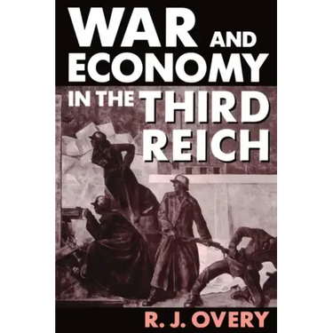 War and Economy in the Third Reich