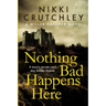 Nothing Bad Happens Here