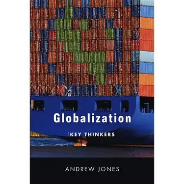 Globalization: Key Thinkers