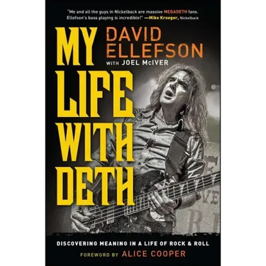 My Life with Deth: Discovering Meaning in a Life of Rock & Roll
