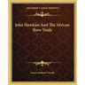 John Hawkins and the African Slave Trade