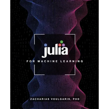 Julia for Machine Learning