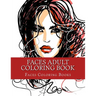 Faces Adult Coloring Book: Large One Sided Stress Relieving, Relaxing Faces Coloring Book For Grownups, Women, Men & Youths. Easy Faces Designs &