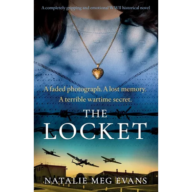 The Locket: A completely gripping and emotional WWII historical novel