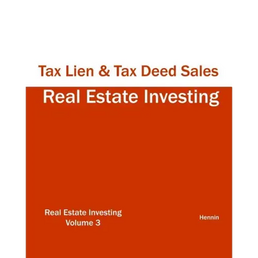 Real Estate Investing - Tax Lien & Tax Deed Sales