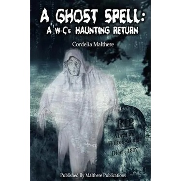A Ghost Spell: A W-C's Haunting Return
