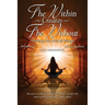 The Within Creates The Without: Creating Our Lives By Design: Daily Meditations