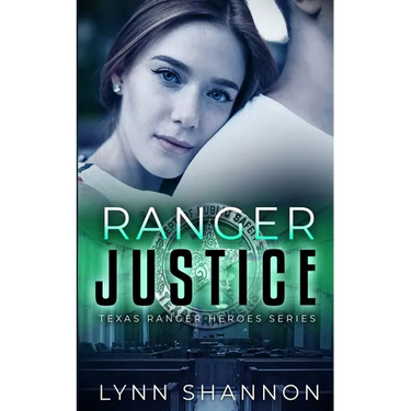 Ranger Justice: A Small-town Christian Romantic Suspense