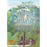 The Rivers of Paradise: A Spiritual Autobiography Uniting Eastern And Western Traditions