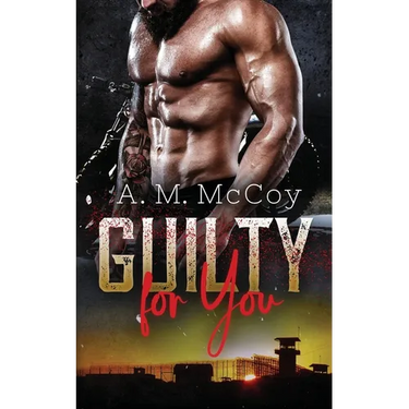 Guilty For You