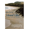 Island Life: The Story of Clarke Island 1984-1990