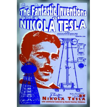The Fantastic Inventions of Nikola Tesla