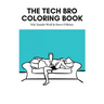 The Tech Bro Coloring Book