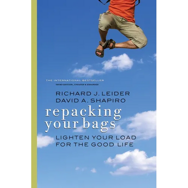 Repacking Your Bags: Lighten Your Load for the Good Life
