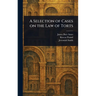 A Selection of Cases on the Law of Torts