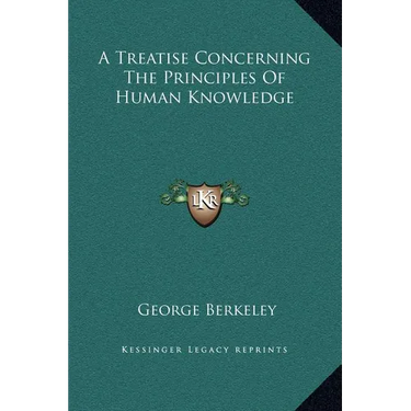 A Treatise Concerning The Principles Of Human Knowledge