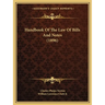 Handbook Of The Law Of Bills And Notes (1896)