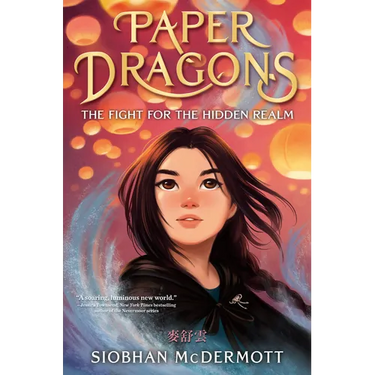 Paper Dragons: The Fight for the Hidden Realm