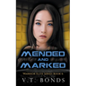 Mended and Marked