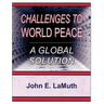 Challenges to World Peace: A Global Solution