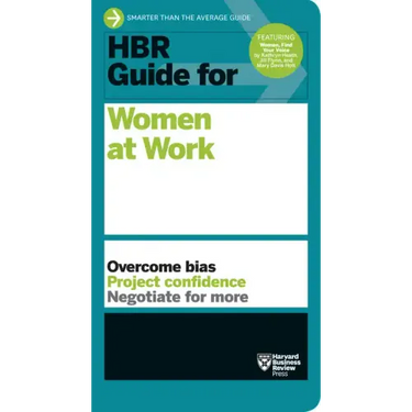 HBR Guide for Women at Work (HBR Guide Series)