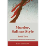 Murder, Salinas Style: Book Two