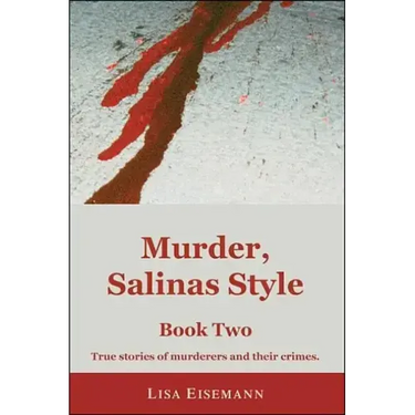 Murder, Salinas Style: Book Two