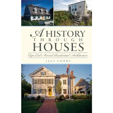 A History Through Houses: Cape Cod's Varied Residential Architecture